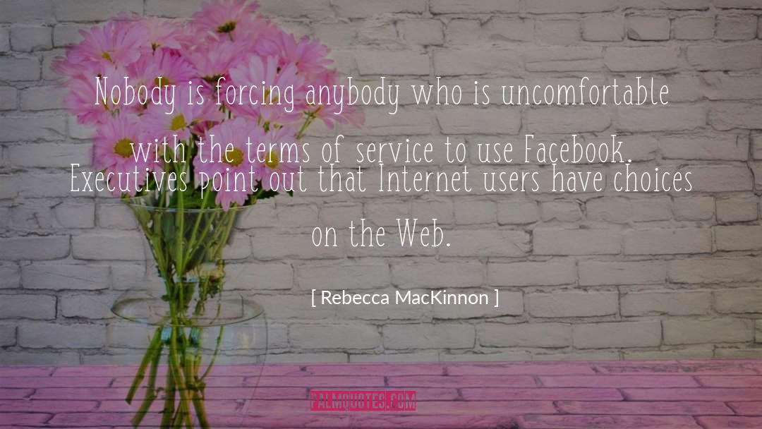 Internet Users quotes by Rebecca MacKinnon
