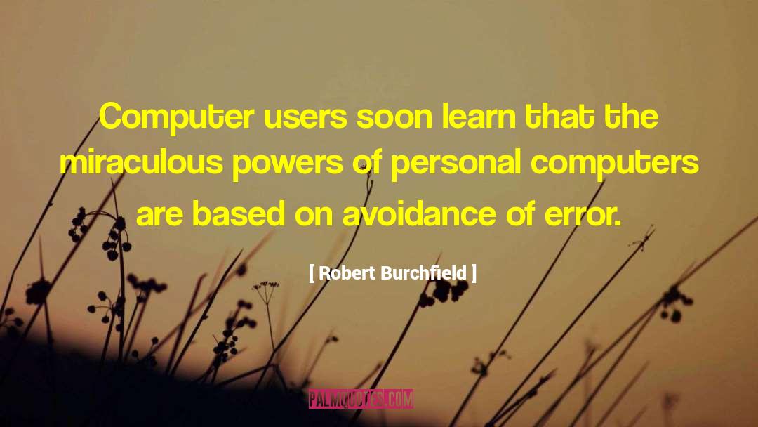 Internet Users quotes by Robert Burchfield