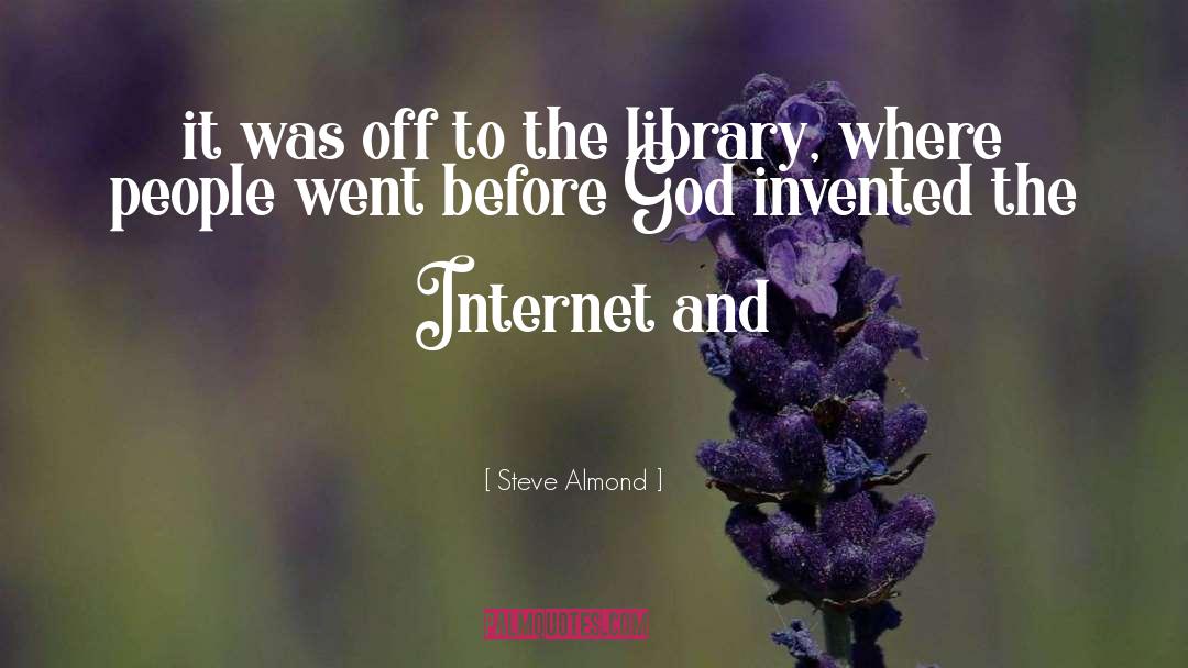 Internet Users quotes by Steve Almond