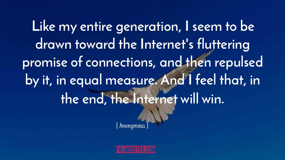 Internets quotes by Anonymous