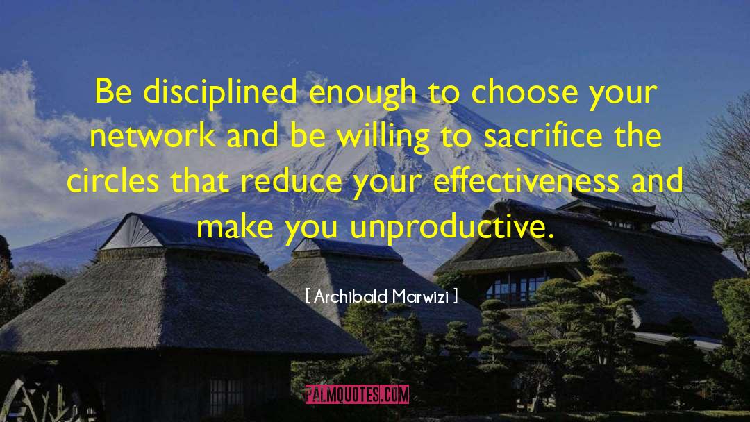 Interpersonal Effectiveness quotes by Archibald Marwizi