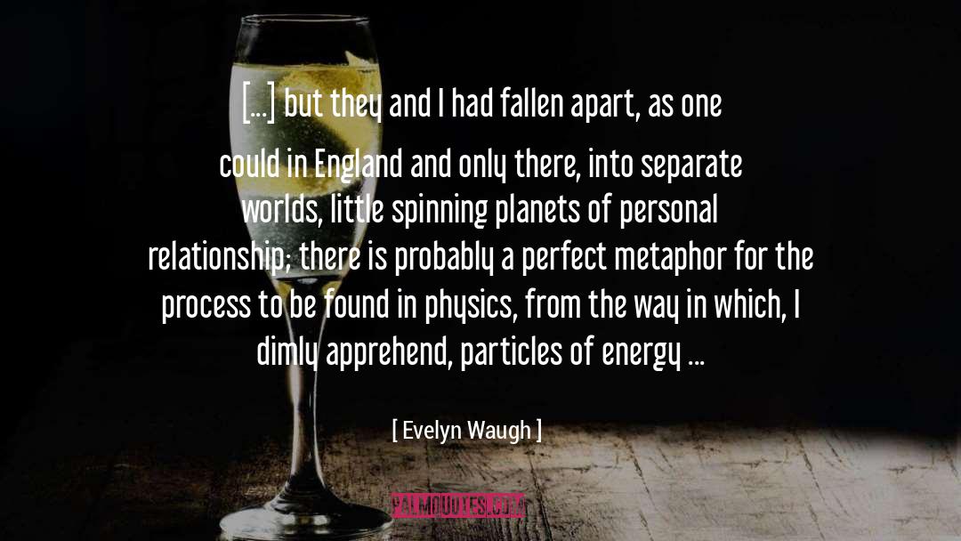 Interpersonal Relationship quotes by Evelyn Waugh