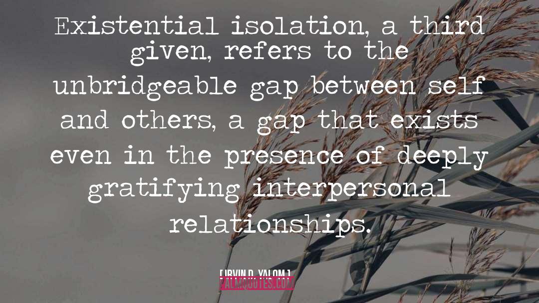 Interpersonal Relationships quotes by Irvin D. Yalom