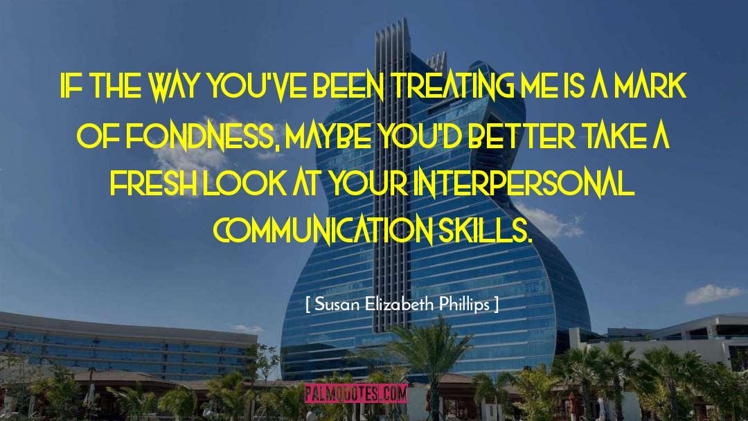 Interpersonal Skills quotes by Susan Elizabeth Phillips