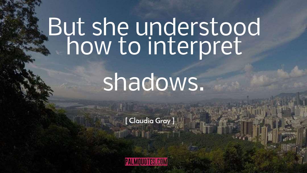 Interpret quotes by Claudia Gray