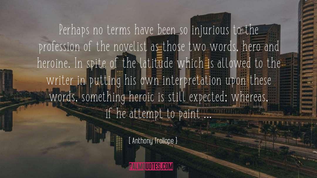 Interpretation Of Art quotes by Anthony Trollope