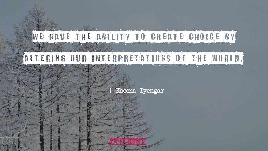 Interpretation Of Literature quotes by Sheena Iyengar