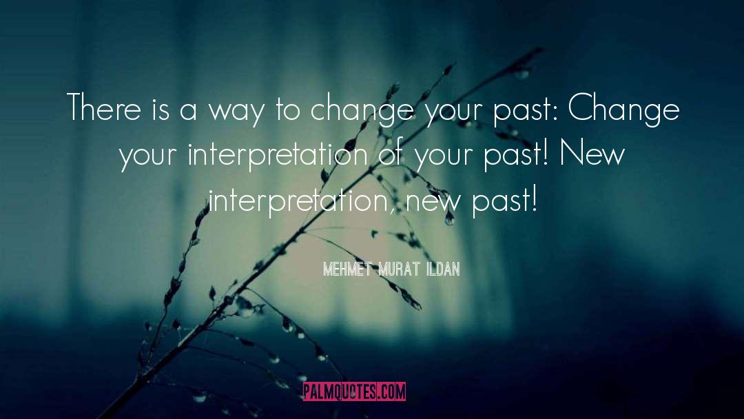 Interpretation quotes by Mehmet Murat Ildan