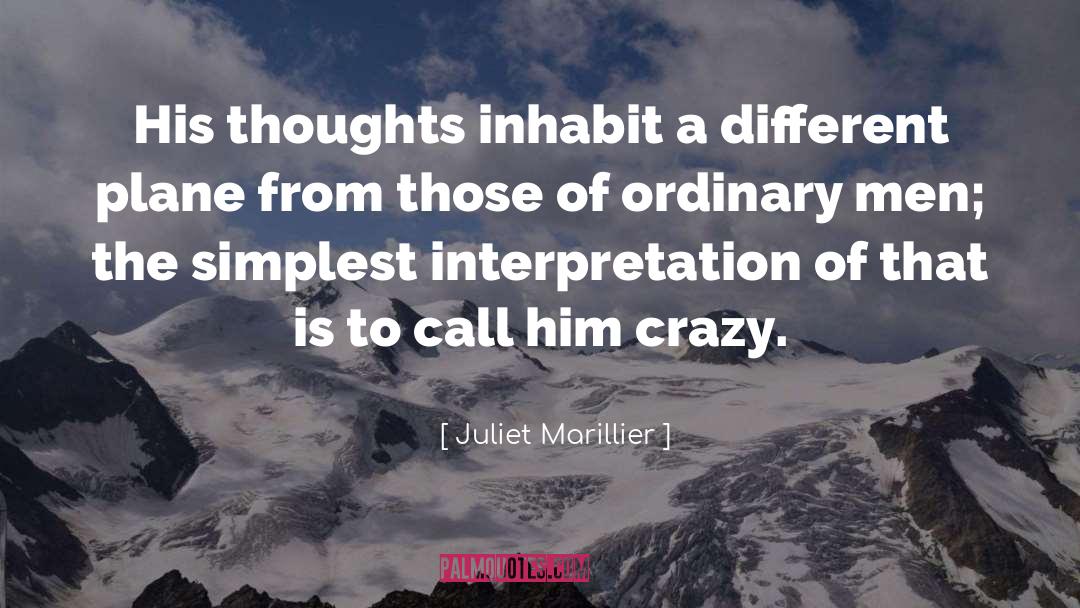 Interpretation quotes by Juliet Marillier