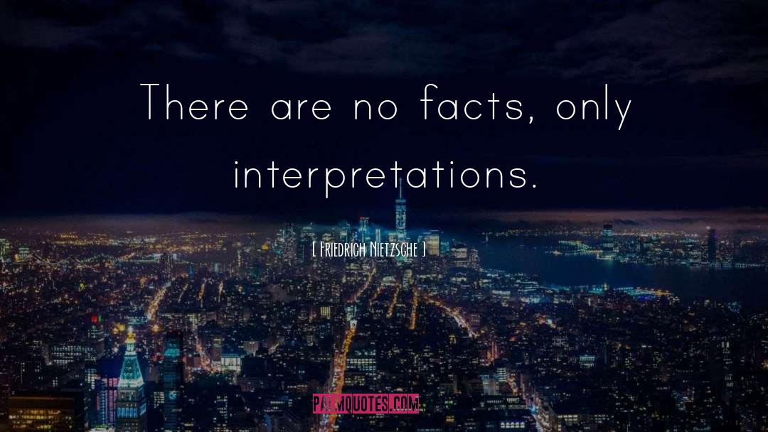 Interpretation quotes by Friedrich Nietzsche