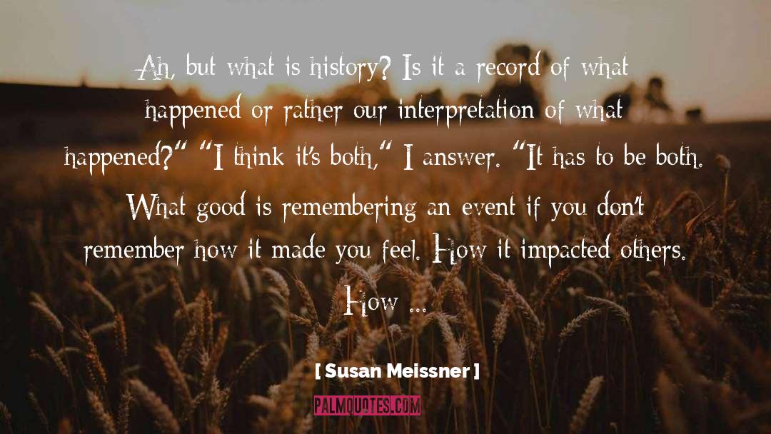 Interpretation quotes by Susan Meissner