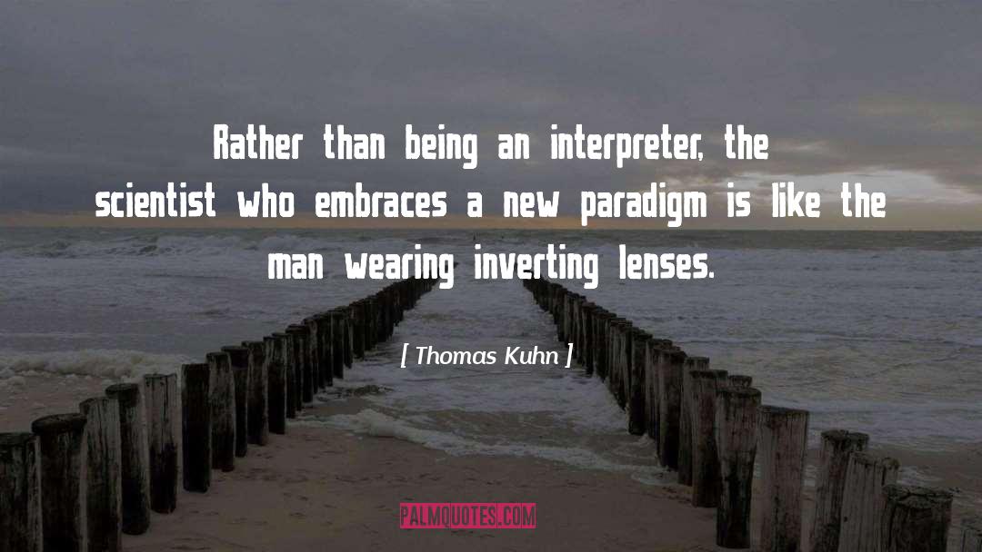 Interpreter quotes by Thomas Kuhn