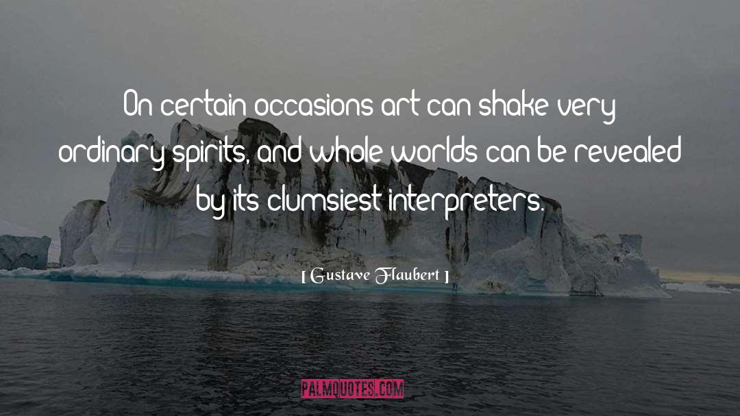 Interpreters quotes by Gustave Flaubert