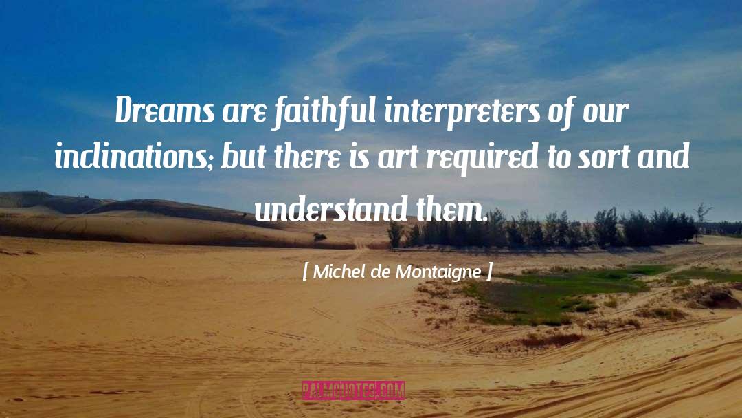 Interpreters quotes by Michel De Montaigne