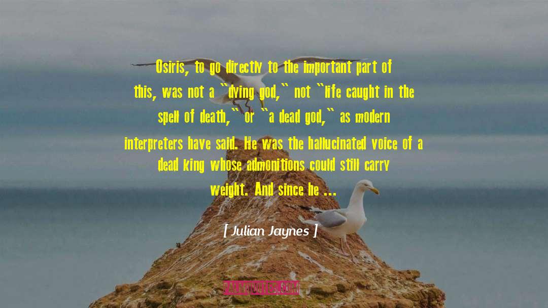 Interpreters quotes by Julian Jaynes