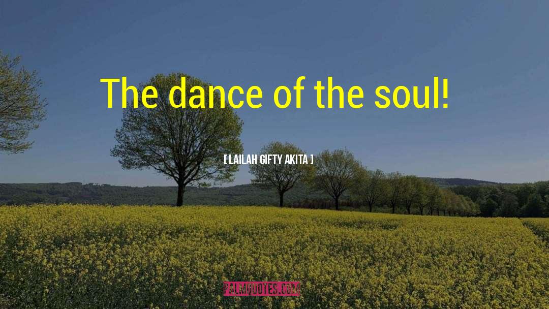 Interpretive Dance quotes by Lailah Gifty Akita