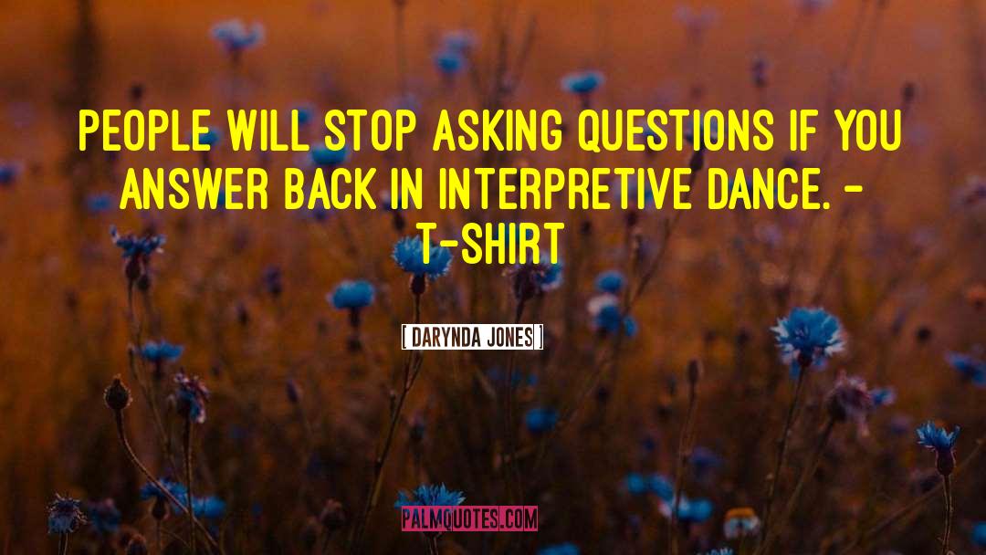 Interpretive Dance quotes by Darynda Jones
