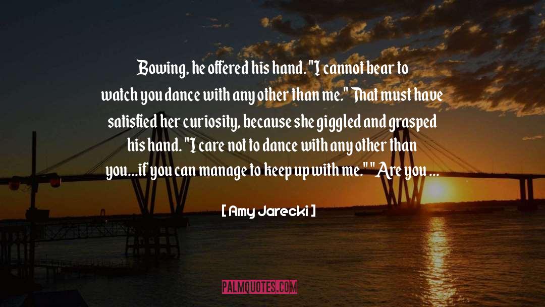Interpretive Dance quotes by Amy Jarecki
