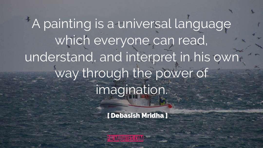 Interpretting Art quotes by Debasish Mridha