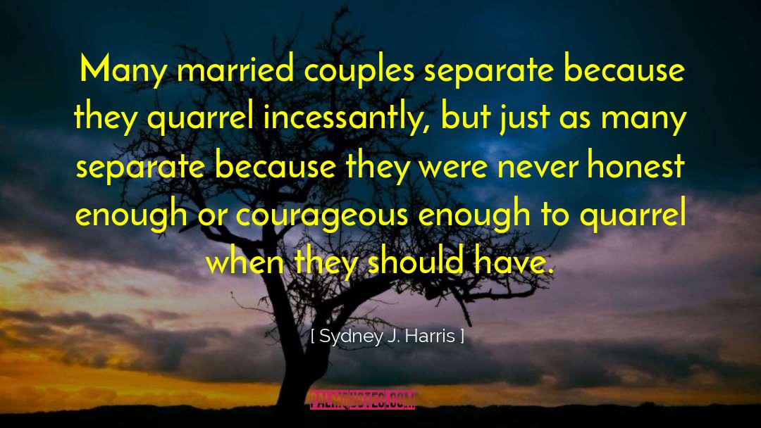 Interracial Couple quotes by Sydney J. Harris