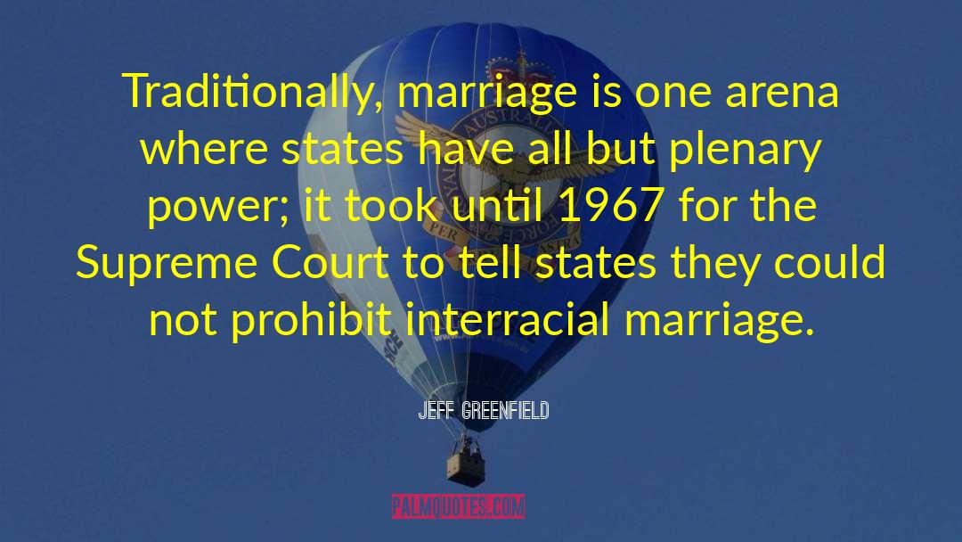 Interracial Marriage quotes by Jeff Greenfield