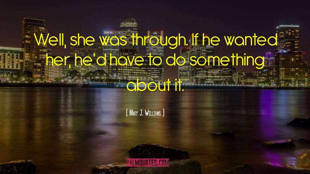 Interracial Romance quotes by Mary J. Williams