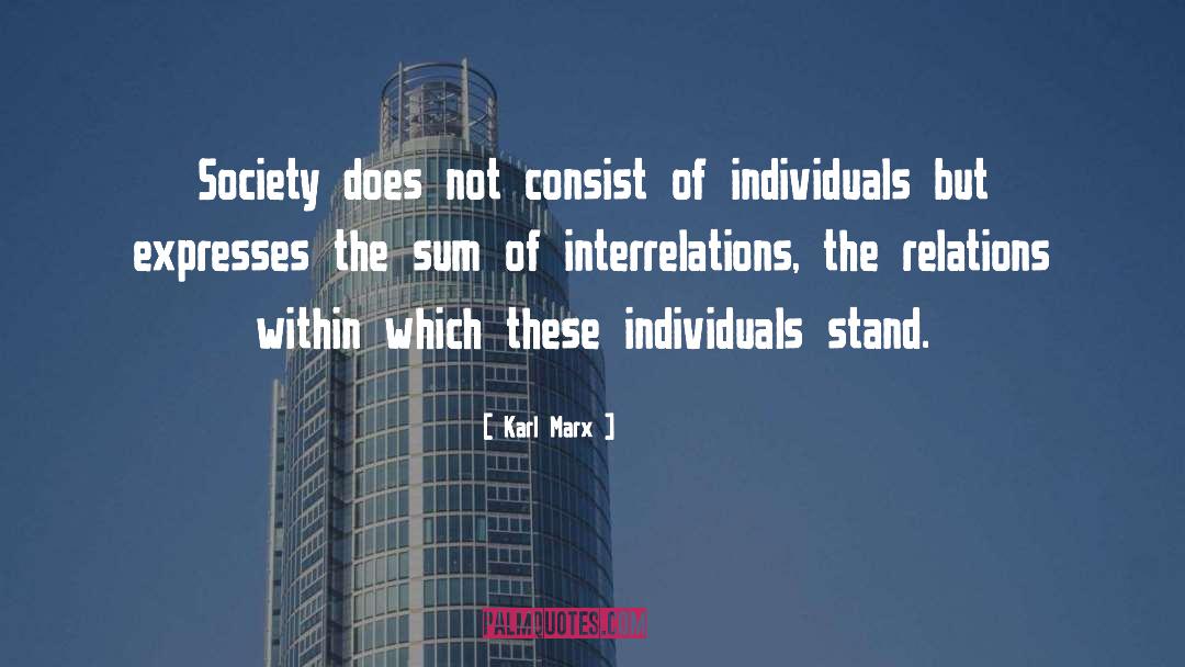 Interrelations quotes by Karl Marx