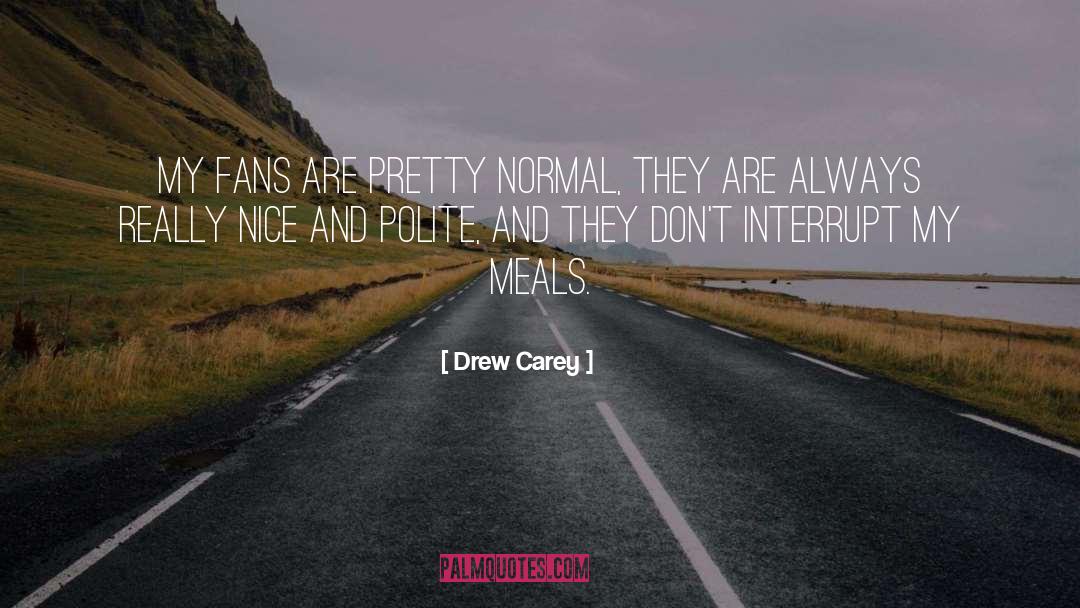 Interrupt quotes by Drew Carey