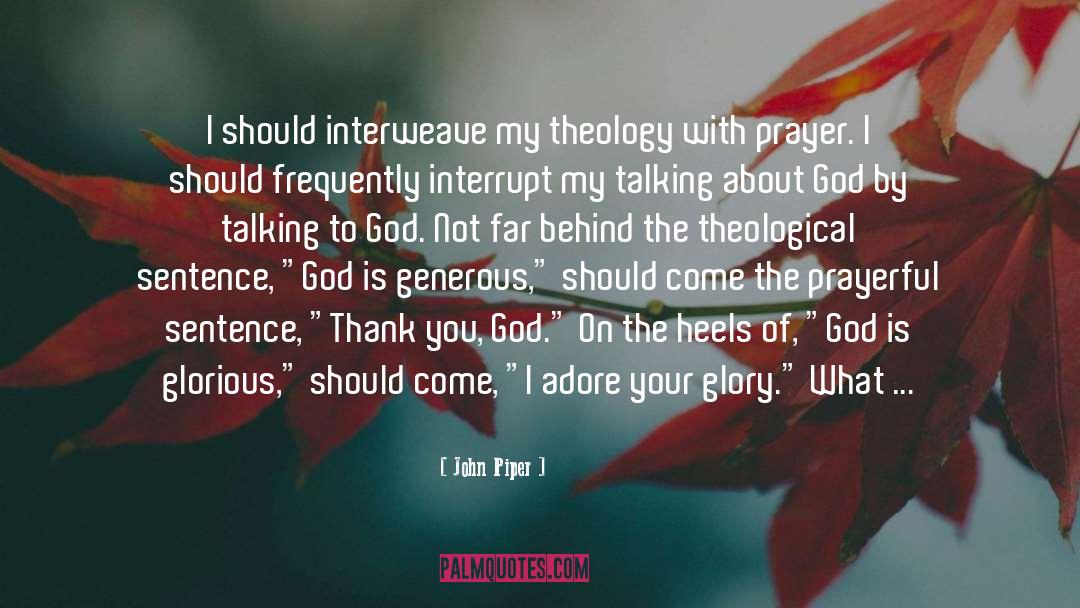 Interrupt quotes by John Piper