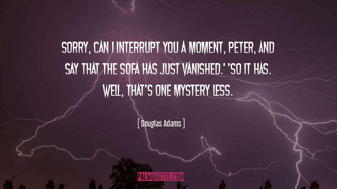 Interrupt quotes by Douglas Adams