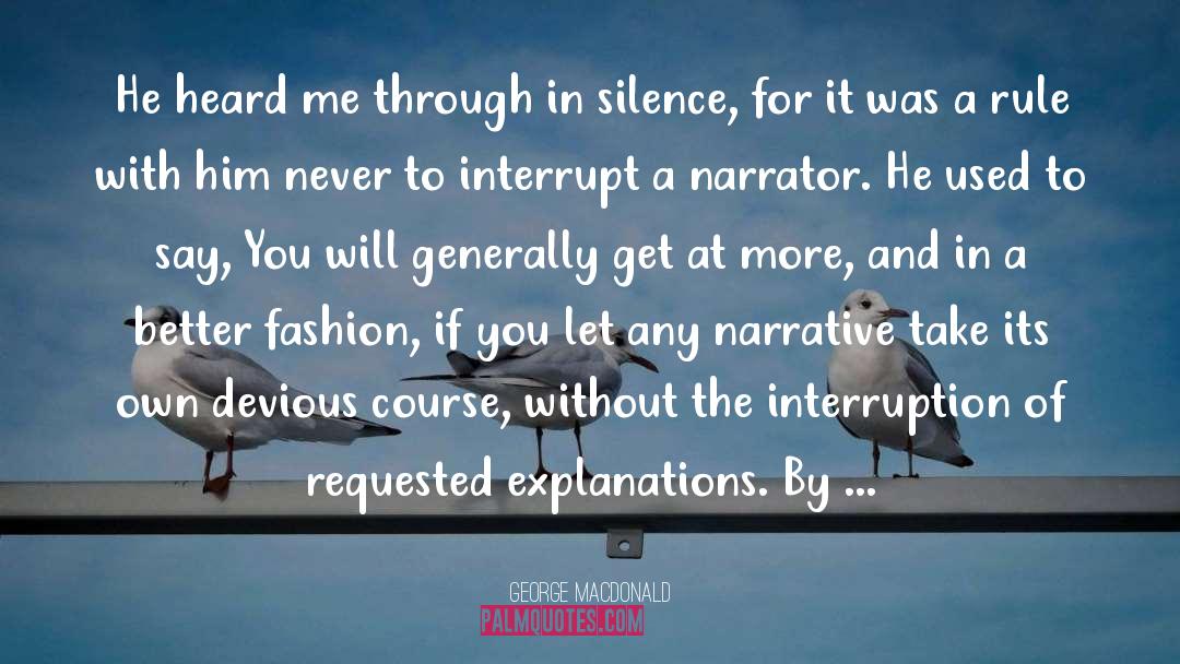 Interrupt quotes by George MacDonald