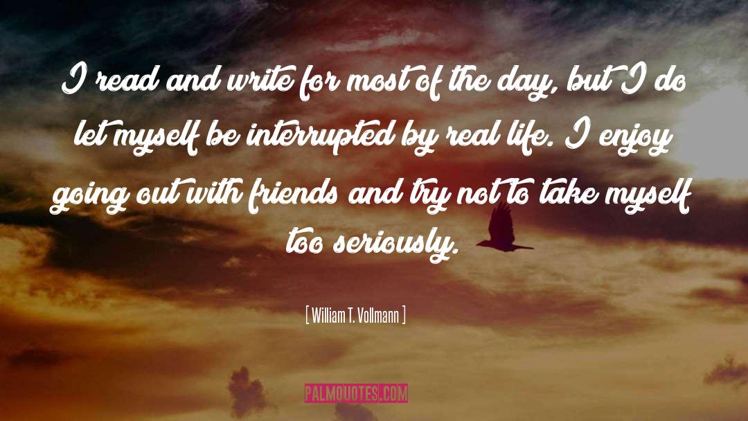Interrupted quotes by William T. Vollmann