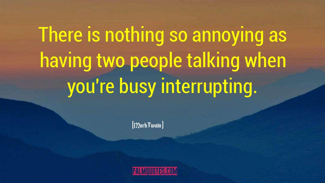 Interrupting quotes by Mark Twain