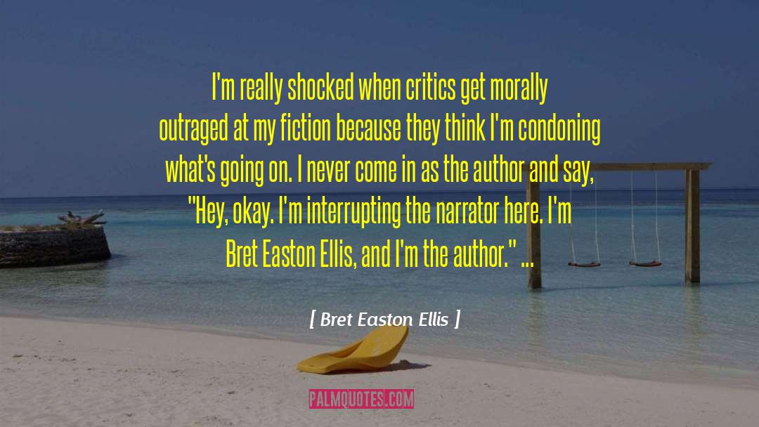 Interrupting quotes by Bret Easton Ellis