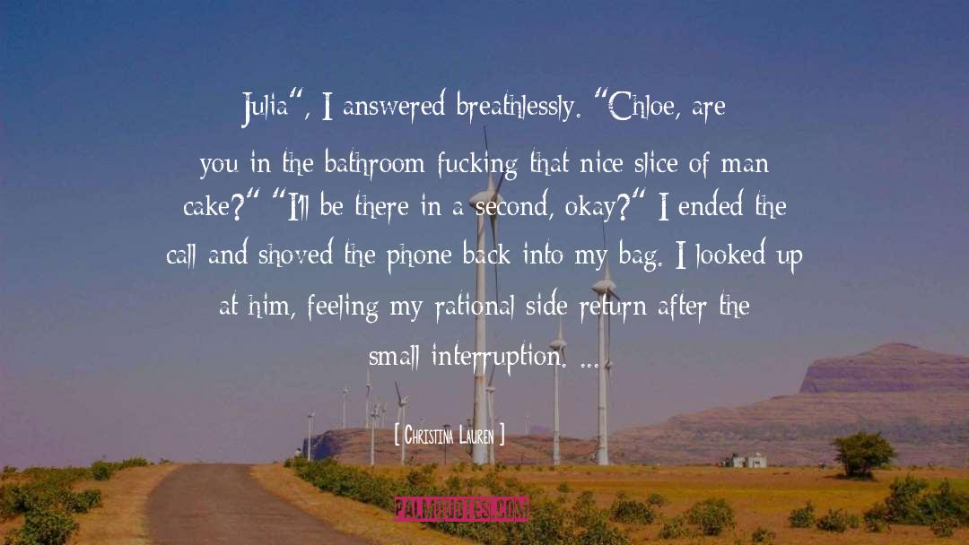 Interruption quotes by Christina Lauren