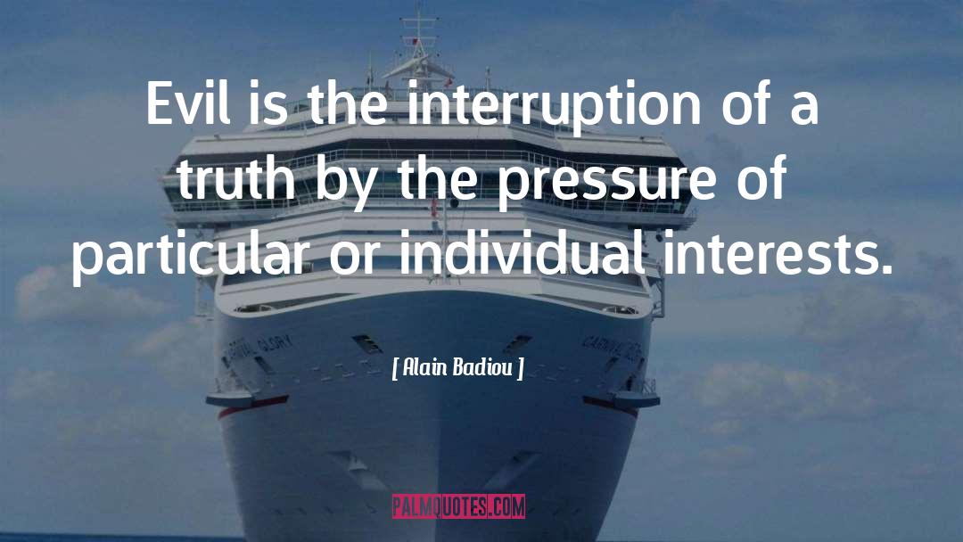 Interruptions quotes by Alain Badiou