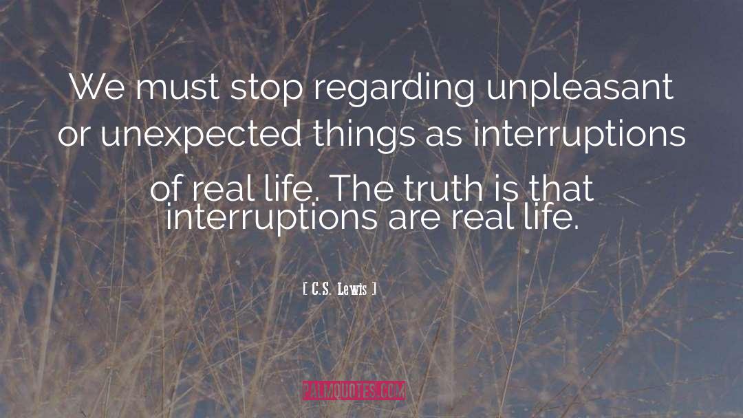 Interruptions quotes by C.S. Lewis