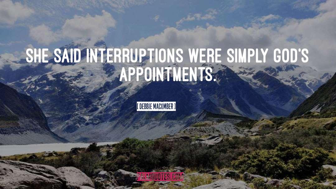 Interruptions quotes by Debbie Macomber