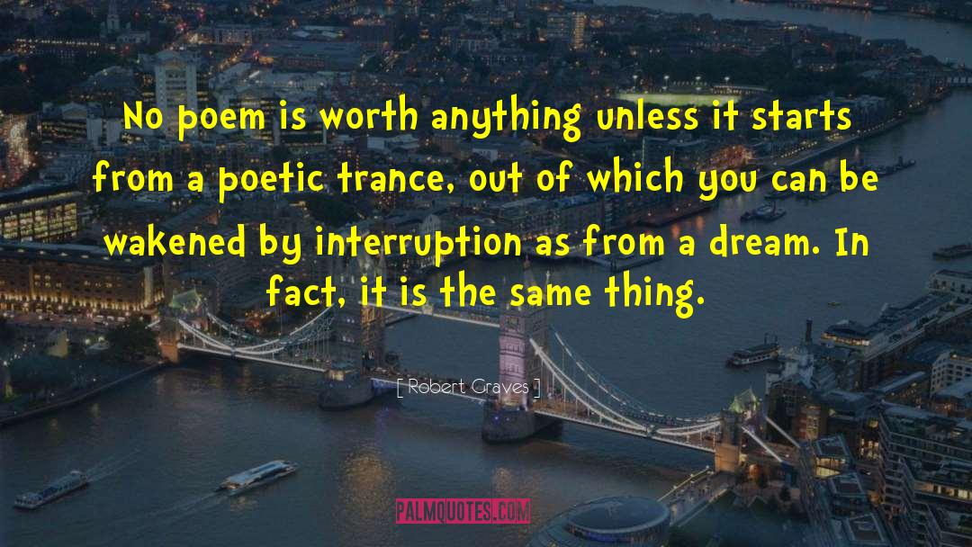 Interruptions quotes by Robert Graves