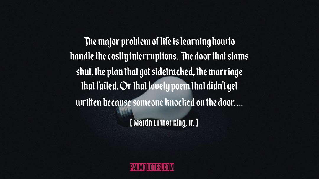 Interruptions quotes by Martin Luther King, Jr.