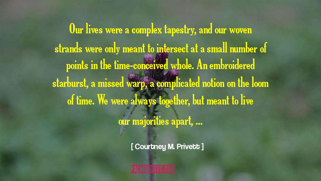 Intersect quotes by Courtney M. Privett