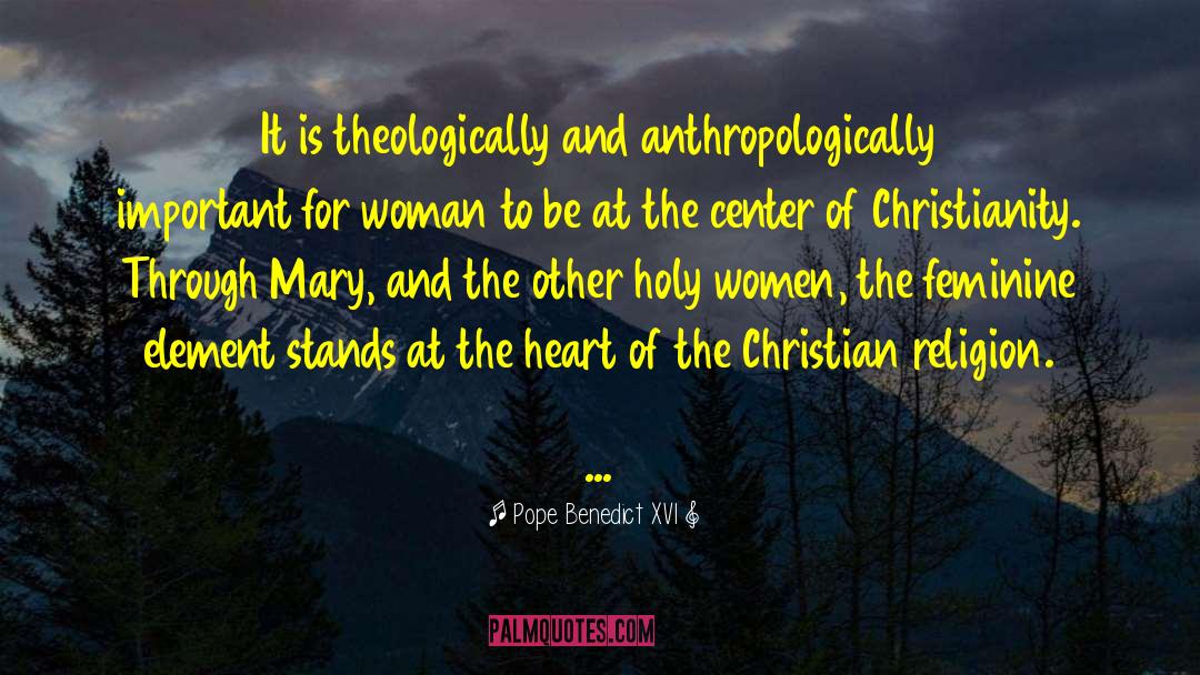 Intersectional Feminism quotes by Pope Benedict XVI