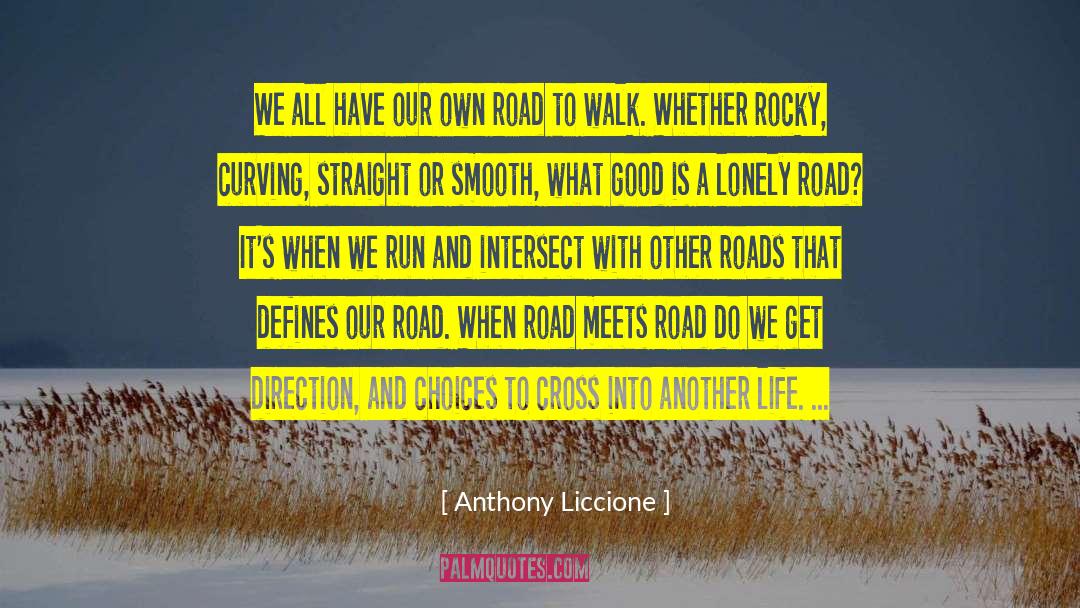 Intersections quotes by Anthony Liccione