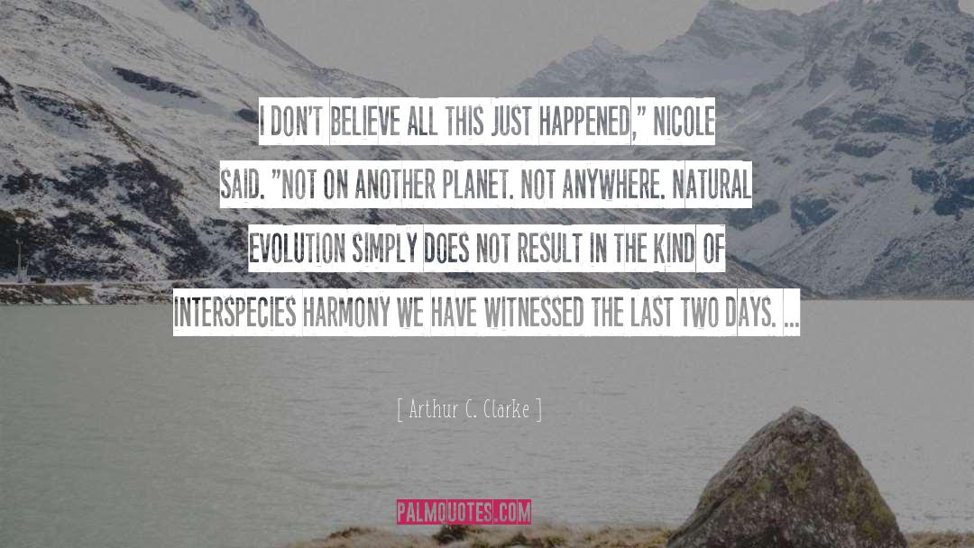 Interspecies quotes by Arthur C. Clarke