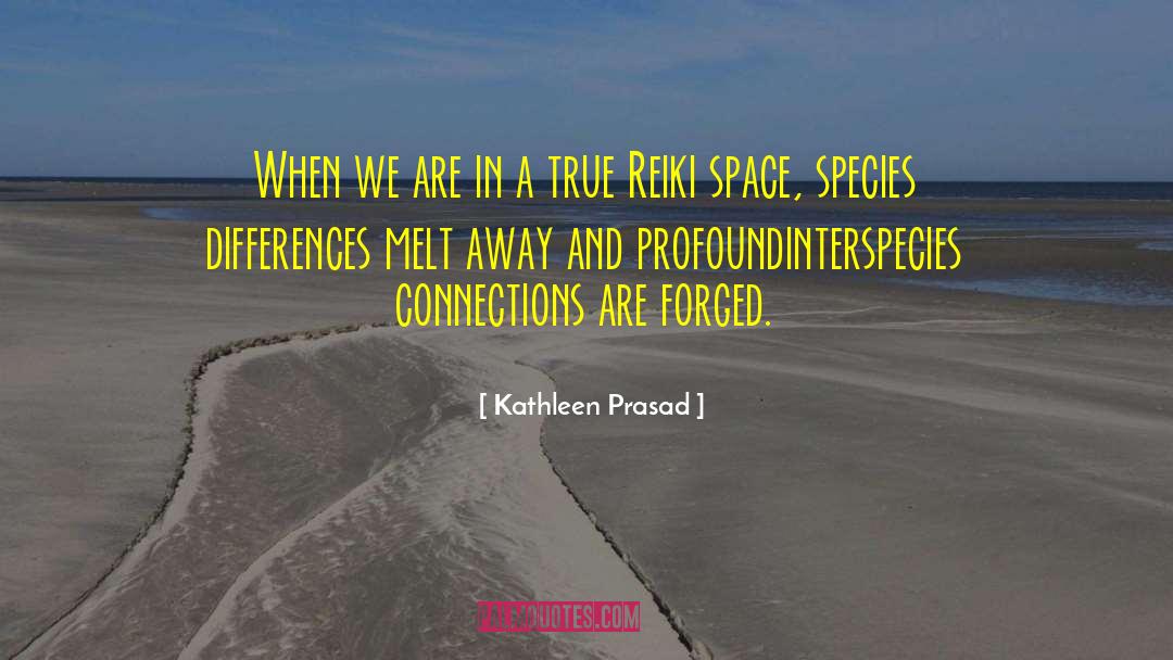 Interspecies quotes by Kathleen Prasad