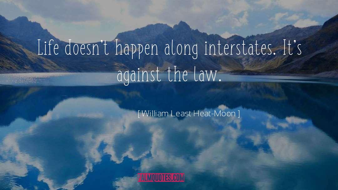 Interstate quotes by William Least Heat-Moon