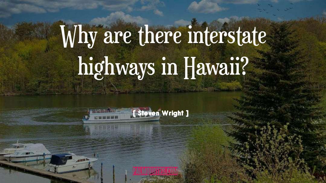 Interstate quotes by Steven Wright