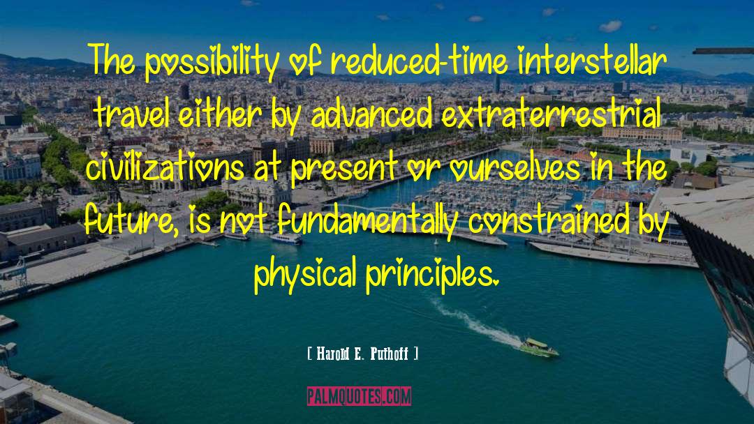 Interstellar Travel quotes by Harold E. Puthoff