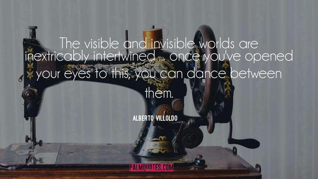 Intertwined quotes by Alberto Villoldo