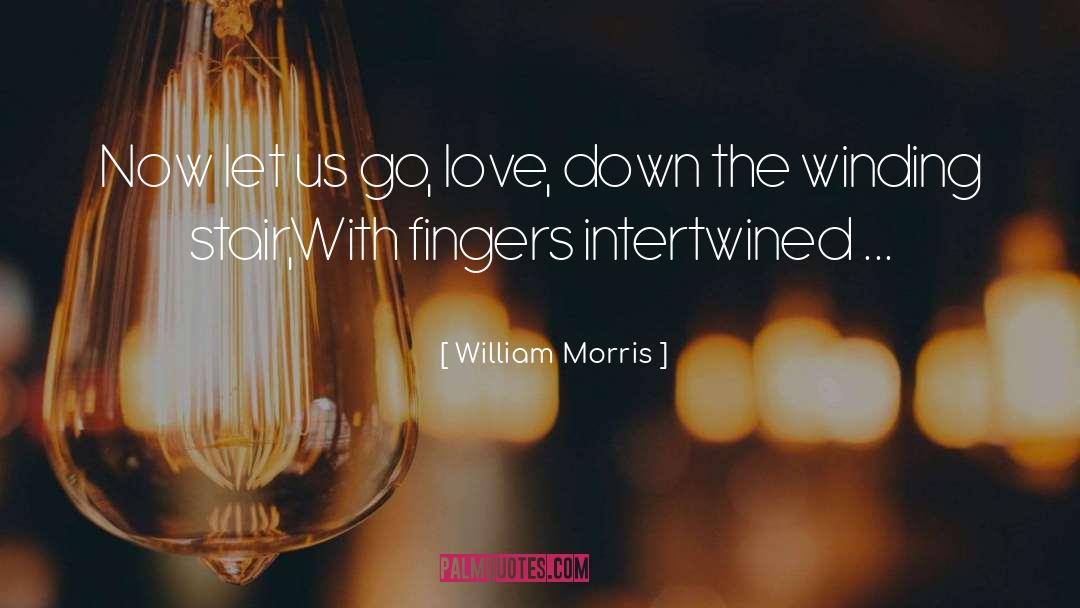 Intertwined quotes by William Morris